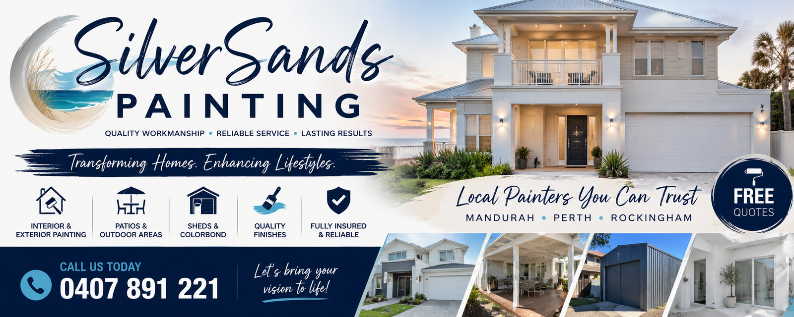 Silver Sands Painting banner with logo, bold 'PAINTING' text, and a two‑story house; slogan 'Transforming Homes. Enhancing Lifestyles.'
